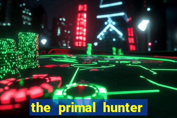 the primal hunter pt br